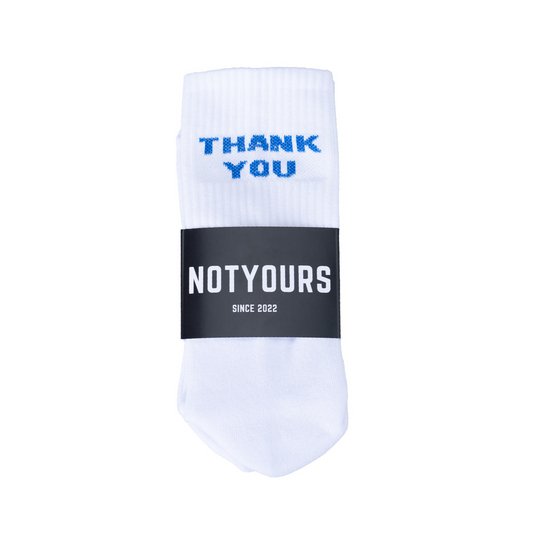 Not Yours Socks -Thank You, Next